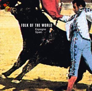 Folk Of The World: Spain Folk Of The World: Spain