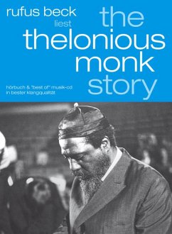 The Thelonious Monk Story-Gelesen Von Rufus Beck