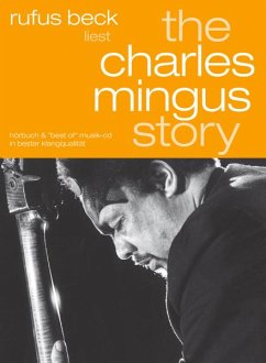 The Charles Mingus Story-Gelesen Von Rufus Beck