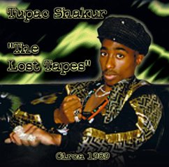 The Lost Tapes - Shakur,Tupac