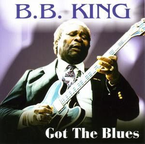 Got The Blues Got The Blues