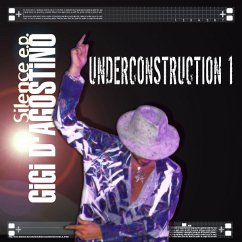 Underconstruction 1 (Silence) - D Agostino,Gigi