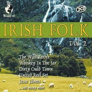 The World Of Irish Folk Vol. 2 The World Of Irish Folk Vol. 2