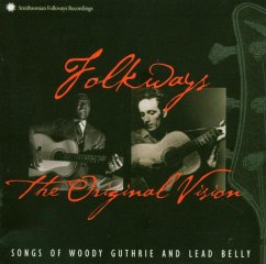 Folkways: The Original Vision - Guthrie,Woody And Lead Belly