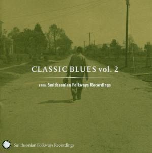 Classic Blues Vol. 2 Classic Blues Vol. 2