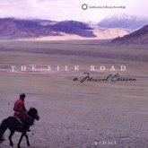 Silk Road - A Musical Caravan