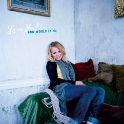 How Would It Be - Lene Marlin