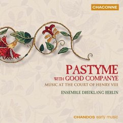 Pastyme With Good Companye - Ensemble Dreiklang Berlin