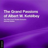 The Grand Passions Of Ketelbey The Grand Passions Of Ketelbey