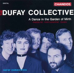 A Dance In The Garden Of Mirth - Dufay Collective