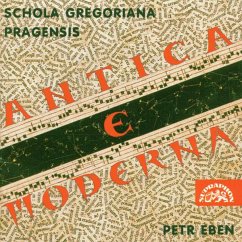 Antica E Moderna - Schola Gregoriana Pragensis/Eben,David