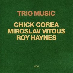 Trio Music - Corea,Chick/Vitous,Miroslav/Haynes,Roy