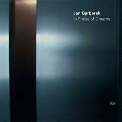 In Praise Of Dreams - Garbarek,Jan/With K.Kashkashian & M.Katche