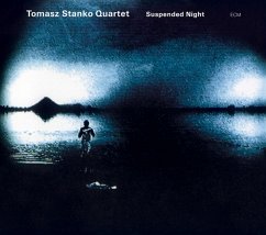 Suspended Night - Stanko,Tomasz Quartet