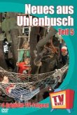 Neues aus Uhlenbusch - Teil 5 Neues aus Uhlenbusch - Teil 5