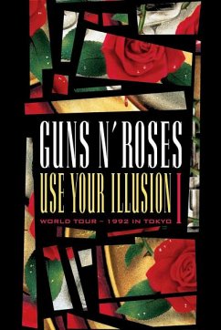 Use Your Illusion I - World Tour - 1992 In Tokyo - Guns N' Roses
