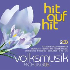 Hit auf Hit Volksmusik - Frühling 2005 - Hit auf Hit 2005-Volksmusik Frühling (Koch)