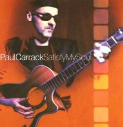 Satisfy My Soul - Carrack,Paul