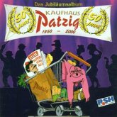 Kaufhaus Patzig - Das Jubiläumsalbum