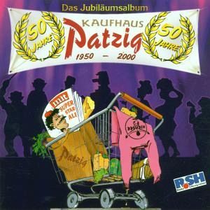 Kaufhaus Patzig - Das Jubiläumsalbum