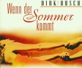 Wenn der Sommer kommt