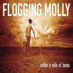 Within A Mile Of Home - Flogging Molly