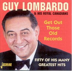 Get Out Those Old Records - Lombardo,Guy & His Royal