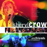 Sheryl Crow And Friends Live Sheryl Crow And Friends Live