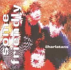 Some Friendly - Charlatans,The