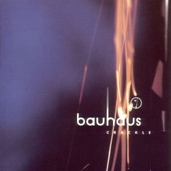 Crackle - Bauhaus