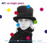 10 Magic Years - The Best Of ACT World Jazz 1992 - 2002