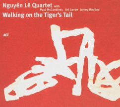 Walking On The Tiger'S Tail - Lê,Nguyên Quartet
