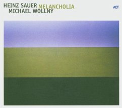 Melancholia - Sauer,Heinz/Wollny,Michael