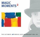 MAGIC MOMENTS 2 - The Ultirmate ACT World Jazz Anthology Vol. VII