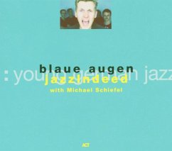 Blaue Augen W/Jazzindeed - Schiefel,Michael