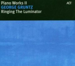 Ringing The Luminator-Piano Works II