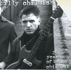 25 Years Of Being Childish - Childish,Billy