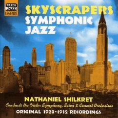 Skyscrapers Symphonic Jazz - Shilkret,Nathaniel/Victor So