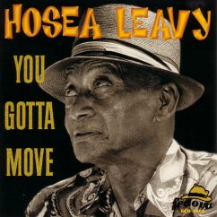 You Gotta Move - Leavy,Hosea