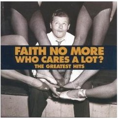 Who Cares A Lot? - Faith No More