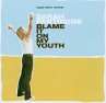 Blame It On My Youth - Bild 1