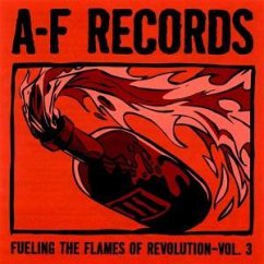 Fueling the flames of revolution - A-F Records-Fueling the Flames of Revolution 3 (2003)