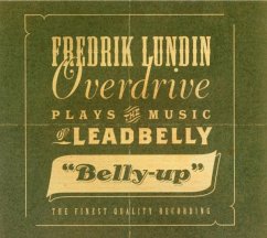 Belly-Up-The Music Of Leadbelly - Fredrik Lundin Overdrive