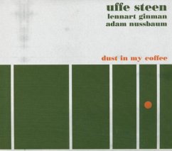 Dust In My Coffee - Steen,Uffe