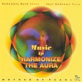 Music To Harmonize The Aura Music To Harmonize The Aura