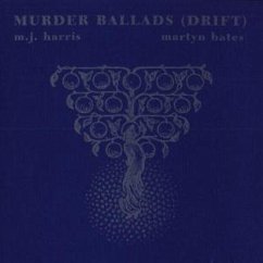 Murder Ballads (Drift) - M.J. Harris, Martyn Bates