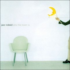 Who The Moon Is? - Jazz Indeed