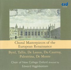 Choral Masterpieces Of The European Renaissance - Choir Of New College Oxford/Higginbottom,Edward