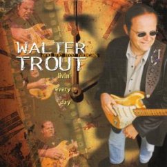 Livin' Every Day - Trout,Walter