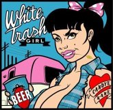 White Trash Girl